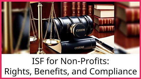 Non-Profit Organizations and Customs Brokers