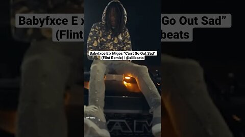 Babyfxce E x Migos “Can’t Go Out Sad” (Flint Remix) | @xiiibeats #flinttypebeat #detroittypebeat