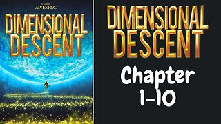 Dimensional Descent Novel Chapter 1-10 | Audiobook