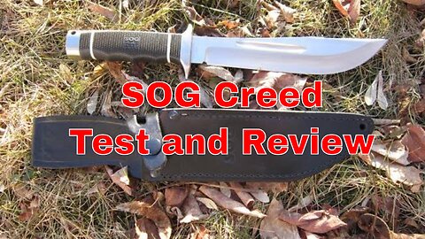 SOG Creed Knife Test And Review