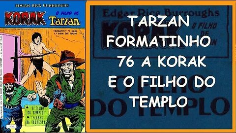 TARZAN FORMATINHO 76 A KORAK E O FILHO DO TEMPLO