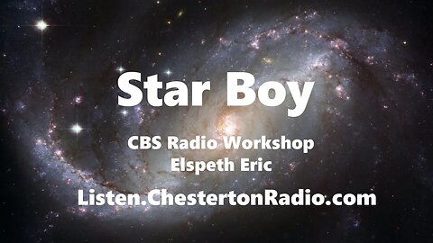 Star Boy - Elspeth Eric - CBS Radio Workshop