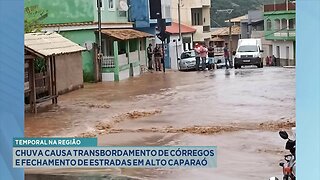 Temporal: Chuva Causa Transbordamento de Córregos e Fechamento de Estradas em Alto Caparaó.