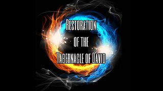 Restoration of the Tabernacle of David