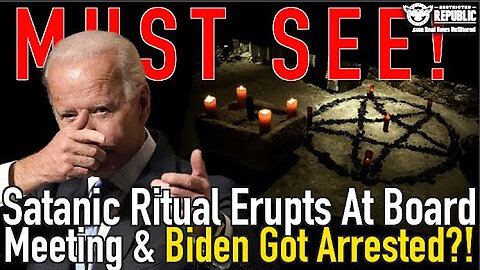 MUST SEE - Satanic Ritual Erupts At A Board Meeting And Biden Got Arrested - 5/2/24..