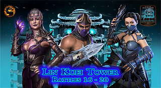 MK Mobile. LIN KUEI Tower Battles 16 - 20