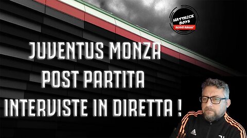 JUVENTUS MONZA POST PARTITA - INTERVISTE IN DIRETTA