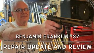 Benjamin Franklin model 137 multi pump .177 pellet pistol repair update & review Great little pistol