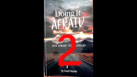 Doing It Afraid - Review - Part 2