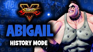 Street Fighter 5 / Abigail - History Mode