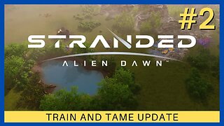 Stranded: Alien Dawn EP #2 | We Tamed 2 Dogs! | Hard Difficulty