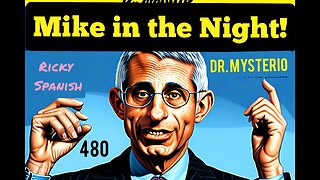 Mike in the Night! E480, Fauchi will be the first one to fall as the Narrative Falls Apart, Massive callers exposing the Cabal, Heise Says , Ricky Spanish Gets Biblical , Chinese Spy Balloon Distraction, Supreme Canon, Sets things Straight,