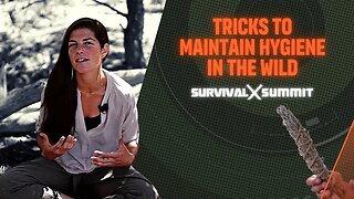 Trick to Maintain Hygiene in the Wild | The Survival Summit