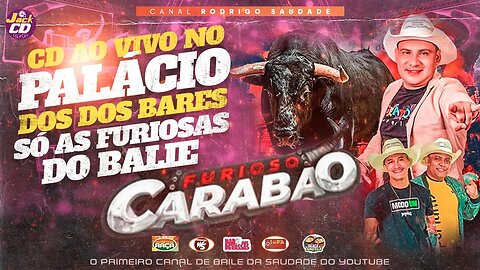 CARABAO PALÁCIO DOS BARES SÓ AS FURIOSAS DO BAILE