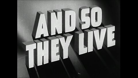 And So They Live, Kentucky (1940 Original Black & White Film)