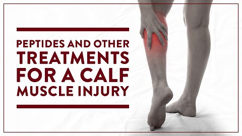 Peptides and other treatments for a calf muscle injury