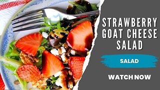 Strawberry Goat Cheese Salad | Low Carb Recipe