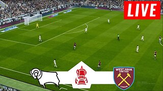 Derby County vs West Ham LIVE | Emirates FA CUP 2023 | Match Today LIVE !