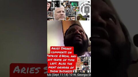 Aries Spears comments on Patrice O’Neal & his sense of time left + the meat grinder of show business