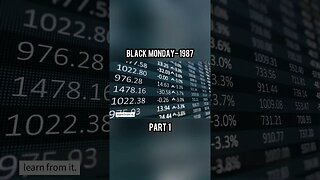 Black Monday 1987 - (Part 1)