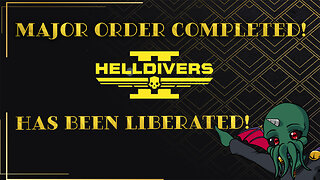 Major Order Completed! Helldivers II has been Liberated!