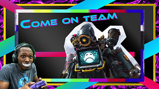 Apex Legends | Come on team...