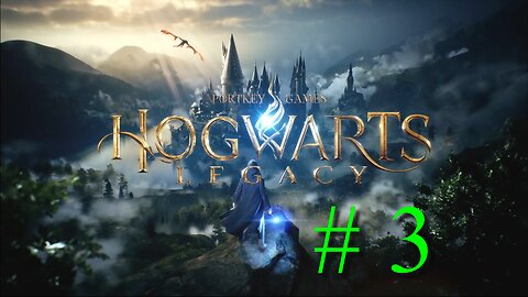 Hogwarts Legacy # 3 "Let's Fly"