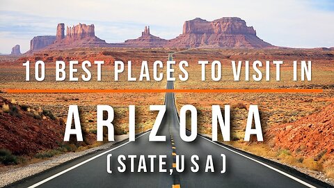 Top 10 Best Places to Visit in Arizona | Travel video