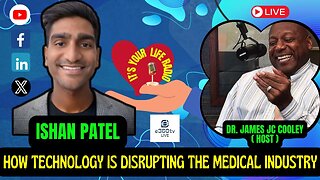 512 - "How Technology is Disrupting the Medical Industry." Special Guest: Ishan Patel, Audien Hearing.