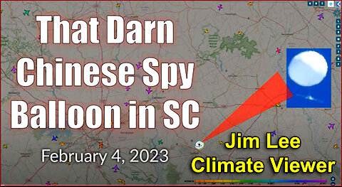 CHINESE SPY BALLOON ANALYSIS - Jim Lee, Climate Viewer