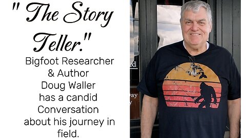 "The Story Teller." Ohio Researcher and Author Doug Waller