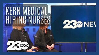 Kern Medical Center is hiring nursing professionals due to staffing issues