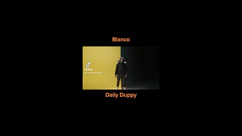 Blanco - Daily Duppy