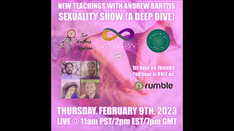 The Sexuality Show (A Deep Dive) - New Teachings with Andrew Bartzis (live 2/08/23)