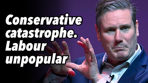 Conservative catastrophe. Labour unpopular