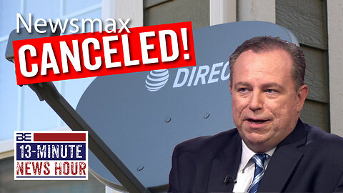 Newsmax Canceled! AT&T's DirecTV Drops Conservative News Channel | Bobby Eberle Ep. 516