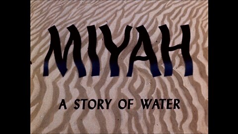 Miyah, A Story Of Water, Arabian American Oil Company, Saudi Arabia (1950 Original Colored Film)