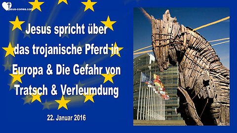 22.01.2016 ❤️ Jesus erklärt den Untergang der Nationen... Das trojanische Pferd MIGRATION in Europa