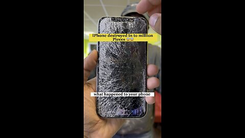 iPhone is destroyed in to million pieces 😱