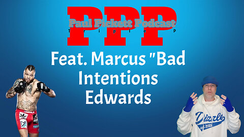 Marcus Bad Intentions Edwards Talks BKFC and Fighting in MMA