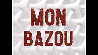 (Update preview #12) Mon Bazou