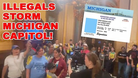 ILLEGAL ALIENS in Michigan STORM THE STATE CAPITOL! Make INSANE demands for Drivers Licenses!