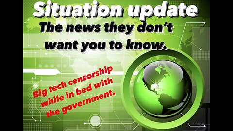 Situation update - Big Tech caught in bed with the government.