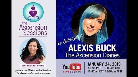 Alexis Buck of Ascension Diaries interviewed by Cheri Arellano of The Ascension Sessions