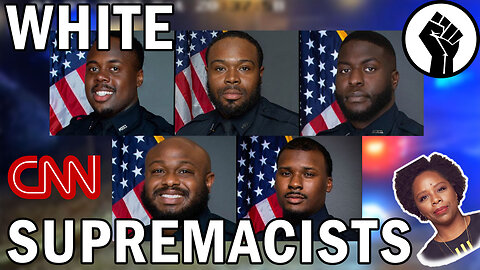 Black Memphis Officers are actually White Supremacists!