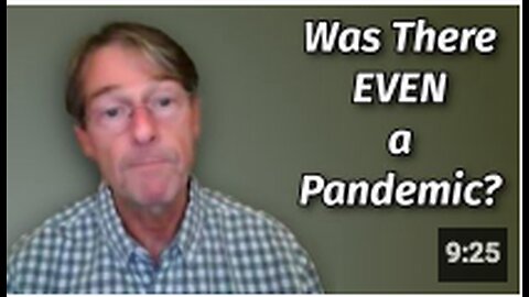 Fmr. Pfizer VP Dr. Michael Yeadon -- Was There Even a Real COVID Pandemic?