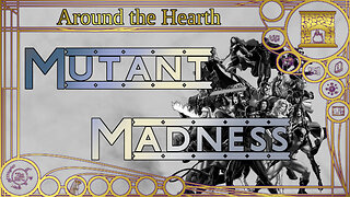 Modern May: Mutant Madness – Around the Hearth 2024