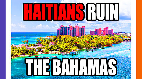 Fleeing Haitians Now Destroying The Bahamas