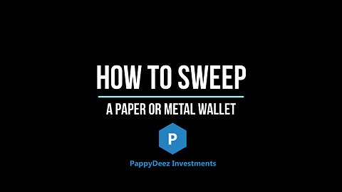 Walkthrough of Sweeping a Paper or Metal Wallet