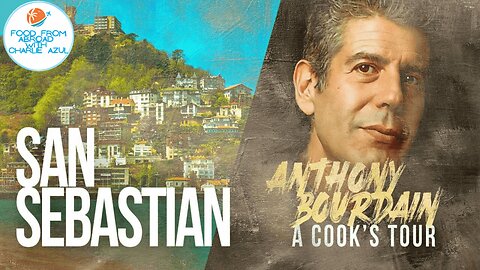 San Sebastian, A Food Lover's Town (Spain) A Cook's Tour Season 1 Episode 8 of A Cook's Tour
